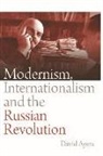 Ayers, David Ayers, Professor David Ayers, Professor David (University of Kent) Ayers, Ayers David - MODERNISM INTERNATIONALISM AND R