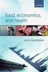 Alok Bhargava, Bhargava Alok - FOOD ECONOMICS AND HEALTH