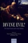 Michael Bergmann, BERGMANN MICHAEL MURRAY MICHAEL, Michael J. Murray, Michael C. Rea, Michael Bergmann, Michael J. Murray... - DIVINE EVIL