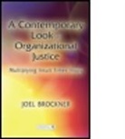 Joel Brockner, Joel (Columbia University Business Schoo Brockner - Contemporary Look At Organizational Justice