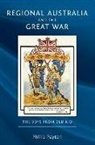 Philip Payton - Regional Australia and The Great War
