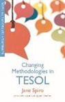 Jane Spiro - Changing Methodologies in Tesol