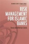 Rania Abdelfattah Salem - Risk Management for Islamic Banks