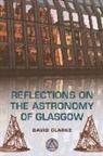 David Clarke - Reflections on the Astronomy of Glasgow