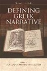 Douglas Scodel Cairns, Douglas Cairns, Ruth Scodel - Defining Greek Narrative