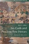 Christopher Harvie, Professor Emeritus of British Regional Stu Harvie, Professor Emeritus of British Regional Studies Christopher (Professor of British Studies at the University of Tubingen Harvie, Harvie Christopher - No Gods and Precious Few Heroes