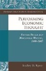 Bradley Ryner, Bradley D. Ryner - Performing Economic Thought