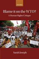 Sarah Joseph - Blame It on the Wto?
