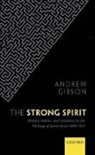 Andrew Gibson, Andrew (Research Professor of Modern Liter Gibson, Andrew (Research Professor of Modern Literature and Theory Gibson - Strong Spirit