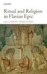 Antony Augoustakis, Antony (Associate Professor of Classi Augoustakis, Antony Augoustakis, Antony (Associate Professor of Classics Augoustakis, Augoustakis Antony - Ritual and Religion in Flavian Epic
