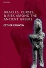 Esther Eidinow, Esther ( Eidinow - Oracles, Curses, and Risk Among the Ancient Greeks