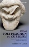 Matthew Leigh, Matthew (Professor of Classical Languages i Leigh - From Polypragmon to Curiosus