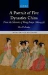 Glen Dudbridge, Glen (Emeritus Fellow of University Col Dudbridge, Glen (Emeritus Fellow of University College and of Wolfson College Dudbridge, Dudbridge Glen - Portrait of Five Dynasties China