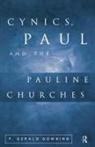 F Gerald Downing, F. Gerald Downing - Cynics, Paul and the Pauline Churches