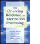 Heikki Lyytinen, Heikki Naatanen Lyytinen, Lyytinen Heikki, Risto Naatanen, Naatanen Risto, E. N. Sokolov... - Orienting Response in Information Processing