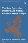 D. Beyleveld, Deryck Townend Beyleveld, S. Rouillé-Mirza, D. Townend, Dr. David Townend, Townend D.... - Data Protective Directive and Medical Research Across Europe