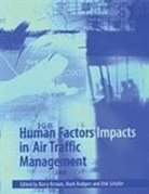 Barry Rodgers Kirwan, Mark Rodgers, Rodgers Mark, Barry Kirwan, Kirwan Barry, Dirk Schafer - Human Factors Impacts in Air Traffic Management