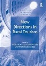 Lesley Roberts, Derek Hall, Professor Dimitri Ioannides, Morag Mitchell, Mitchell Morag, Dr. Les Roberts... - New Directions in Rural Tourism