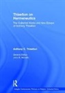 Anthony C. Thiselton, Canon Anthony C. Thiselton - Thiselton on Hermeneutics