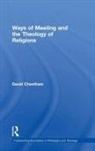 David Cheetham, Cheetham David - Ways of Meeting and the Theology of Religions