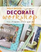 Holly Becker - Decorate Workshop