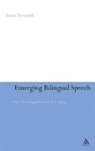 Anna Verschik - Emerging Bilingual Speech