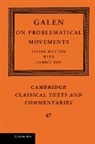 Galen, Vivian Nutton, Vivian Nutton - Galen: On Problematical Movements