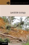 Aaron B. Shiels, Shiels Aaron B., Lawrence R. Walker, Lawrence R. (University of Nevada Walker, Lawrence R. Shiels Walker, Walker Lawrence R. - Landslide Ecology