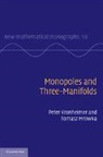 Peter Kronheimer, Peter (Harvard University Kronheimer, Peter Mrowka Kronheimer, Kronheimer Peter, Tomasz Mrowka, Tomasz (Massachusetts Institute of Technology) Mrowka... - Monopoles and Three-Manifolds