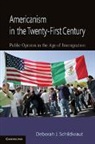Deborah J Schildkraut, Deborah J. Schildkraut, Deborah J. (Tufts University Schildkraut, Deborah Jill Schildkraut - Americanism in the Twenty-First Century