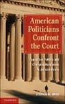 Stephen M Engel, Stephen M. Engel, Stephen M. (Assistant Professor of Politics Engel, Engel Stephen M. - American Politicians Confront the Court