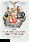 Juli N. Casanova, Julian Casanova, Julián Casanova, Casanova Julian - Spanish Republic and Civil War