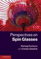 Pierluigi Contucci, Pierluigi (Universita di Bologna) Contucci, Pierluigi (Universita DI Bologna) Giardi Contucci, Pierluigi Giardin Contucci, Contucci Pierluigi, Cristian Giardin... - Perspectives on Spin Glasses