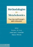 Norbert W. Sweedler Lutz, Norbert Lutz, Norbert W. Lutz, Lutz Norbert W., Jonathan Sweedler, Jonathan V. Sweedler... - Methodologies for Metabolomics
