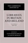 Giles Mandelbrote, Giles (British Library Mandelbrote, Giles Manley Mandelbrote, Giles Mandelbrote, Giles (British Library Mandelbrote, K. A. Manley... - Cambridge History of Libraries in Britain and Ireland: Volume 2,