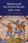 Dr. Hugh Dunthorne, Hugh Dunthorne - Britain and the Dutch Revolt, 1560-1700