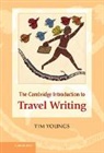 Tim Youngs, Tim (Nottingham Trent University) Youngs, Youngs Tim - Cambridge Introduction to Travel Writing