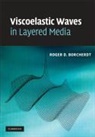 Roger D. Borcherdt, Roger D. (Research Seismologist/consult Borcherdt, Roger D. (Research Seismologist/Consulting Professor Borcherdt - Viscoelastic Waves in Layered Media