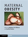 Matthew W. Gillman, Matthew W. Poston Gillman, Matthew W Gillman, Matthew W. Gillman, Gillman Matthew W., Lucilla Poston... - Maternal Obesity