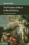Andrew Linklater - Problem of Harm in World Politics