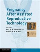 Eric Rizk Jauniaux, Eric Jauniaux, Jauniaux Eric, Botros Rizk, Rizk Botros - Pregnancy After Assisted Reproductive Technology