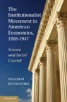 Malcolm Rutherford, Malcolm (University of Victoria Rutherford, Rutherford Malcolm - Institutionalist Movement in American Economics, 1918-1947