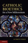 Anthony Fisher, Fisher Anthony - Catholic Bioethics for a New Millennium