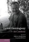 Debra Moddelmog, Debra A. Moddelmog, Debra A. Del Gizzo Moddelmog, Suzanne del Gizzo, Debra Moddelmog, Debra A. Moddelmog... - Ernest Hemingway in Context
