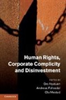 Gro Nystuen, Gro (Universitetet I Oslo) Follesdal Nystuen, Gro Follesdal Nystuen, Andreas Follesdal, Follesdal Andreas, Ola Mestad... - Human Rights, Corporate Complicity and Disinvestment