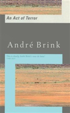 Andre Brink, André Brink - An act of terror