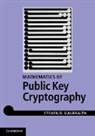 Stephen Galbraith, Steven D. Galbraith, Steven D. (University of Auckland) Galbraith, Steven. D Galbraith, Galbraith Steven D. - Mathematics of Public Key Cryptography