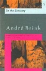 Andre Brink, André Brink - On the contrary