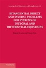 Damir Z. Arov, Damir Z. Dym Arov, Arov Damir Z., Harry Dym, Dym Harry - Bitangential Direct and Inverse Problems for Systems of Integral and