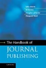 Ed Barnas, Barnas Ed, Douglas Lafrenier, LaFrenier Douglas, Sally Morris, Sally Barnas Morris... - Handbook of Journal Publishing